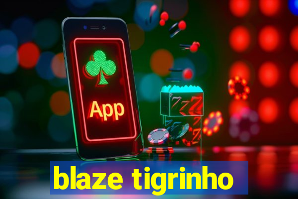 blaze tigrinho