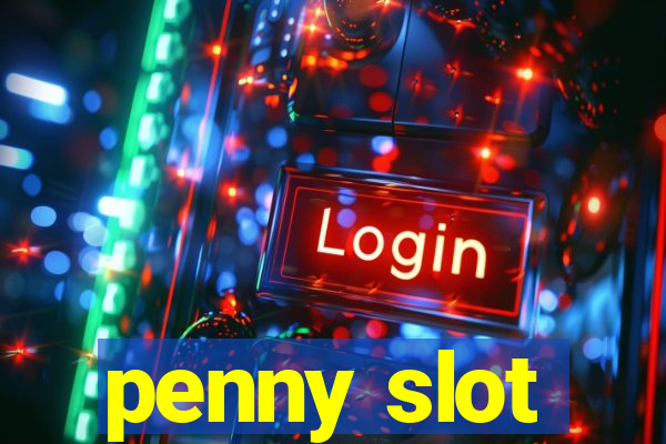 penny slot