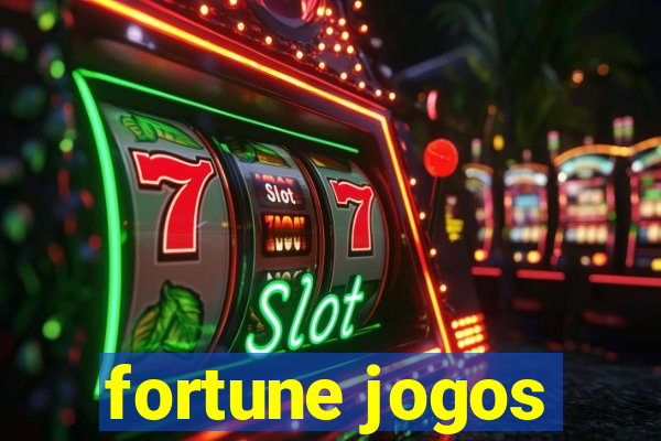 fortune jogos