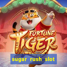 sugar rush slot dinheiro real