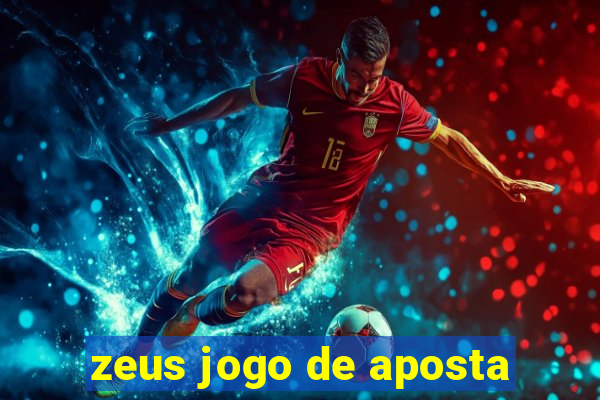 zeus jogo de aposta