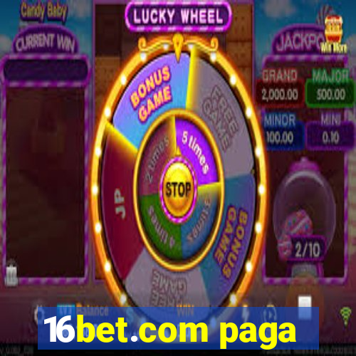 16bet.com paga