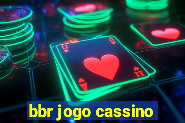 bbr jogo cassino