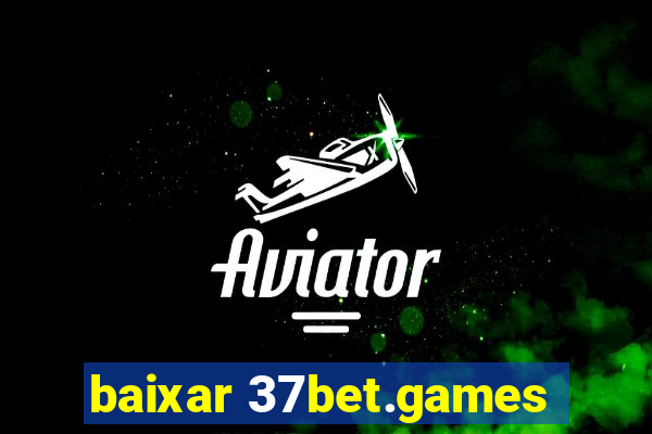 baixar 37bet.games