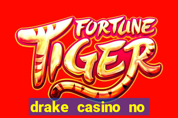 drake casino no deposit bonus codes 2020