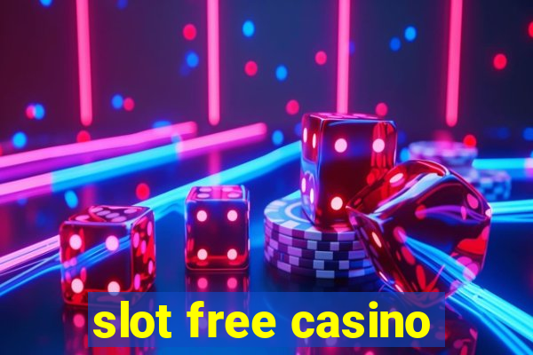 slot free casino