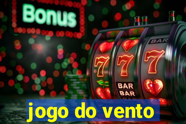 jogo do vento