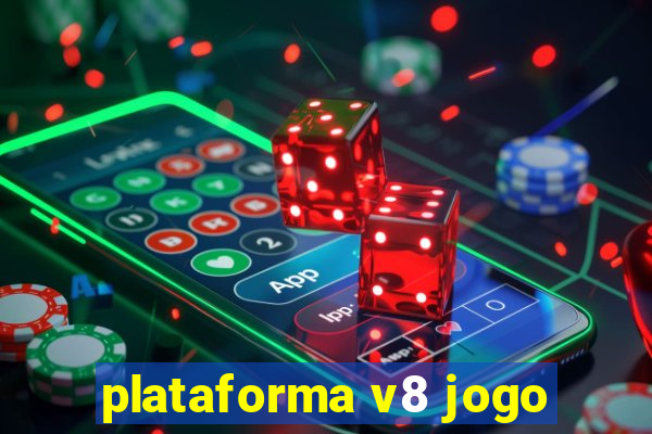 plataforma v8 jogo