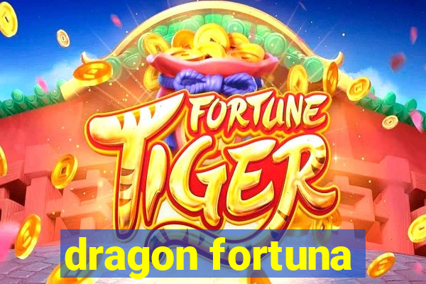 dragon fortuna