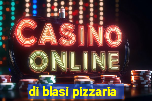 di blasi pizzaria