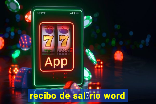 recibo de sal谩rio word