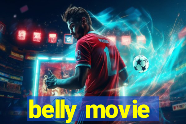 belly movie