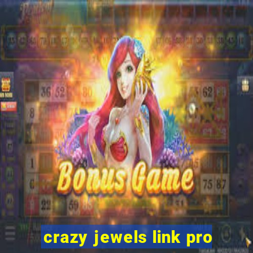 crazy jewels link pro