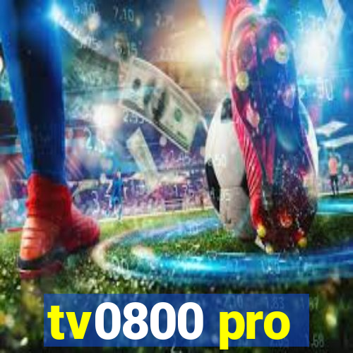 tv0800 pro