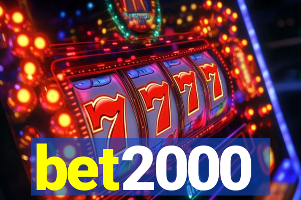 bet2000