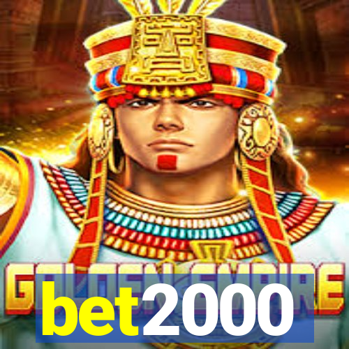 bet2000