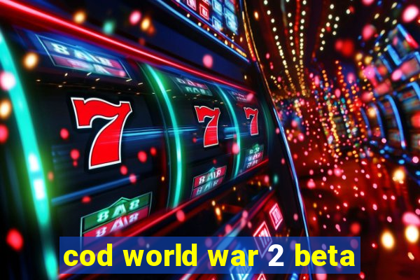 cod world war 2 beta