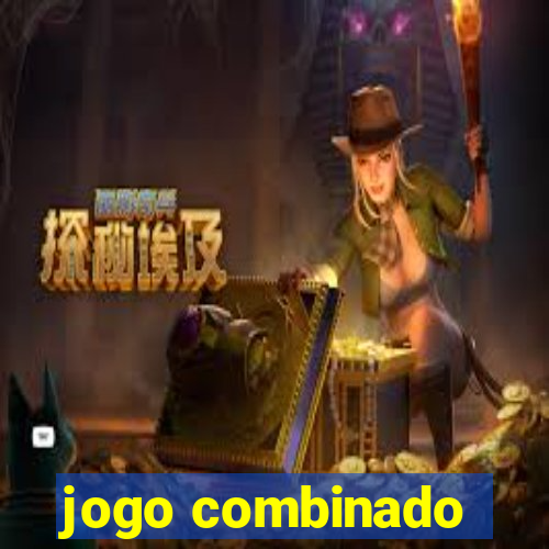 jogo combinado