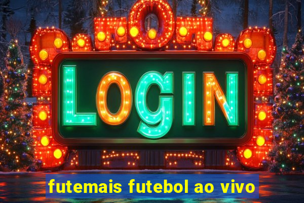 futemais futebol ao vivo