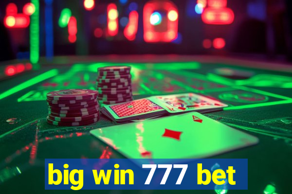 big win 777 bet