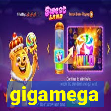 gigamega