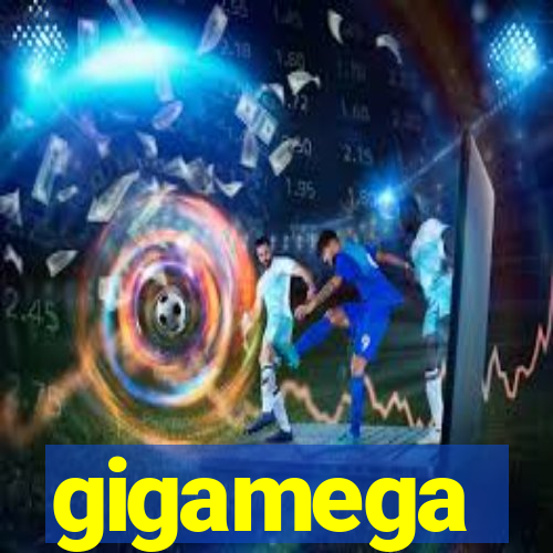 gigamega