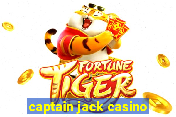 captain jack casino