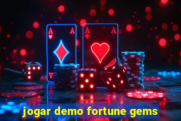 jogar demo fortune gems