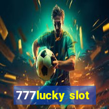 777lucky slot