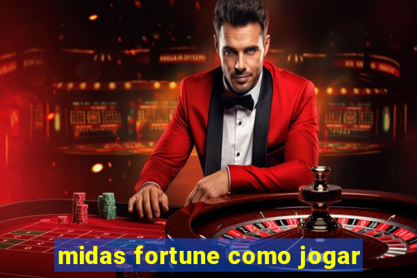 midas fortune como jogar