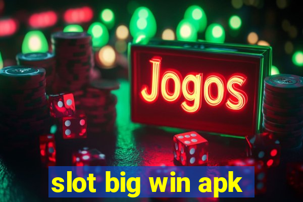 slot big win apk