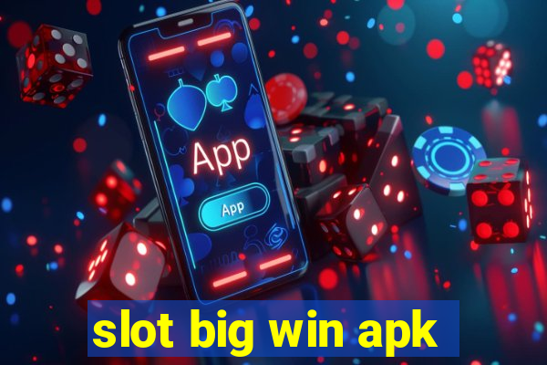 slot big win apk