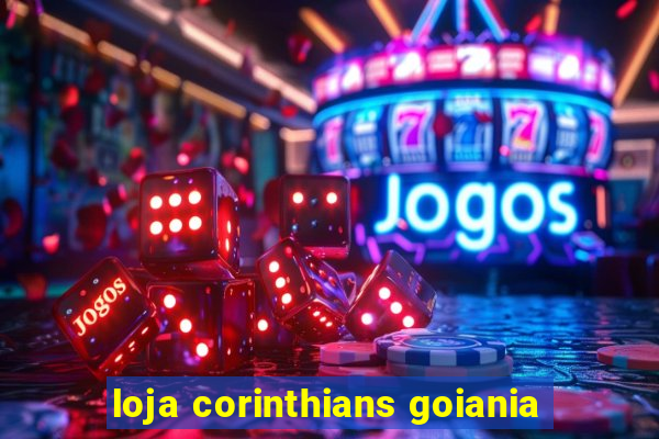 loja corinthians goiania