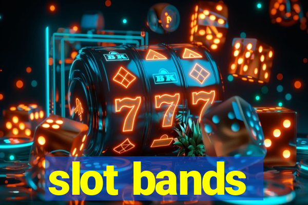 slot bands