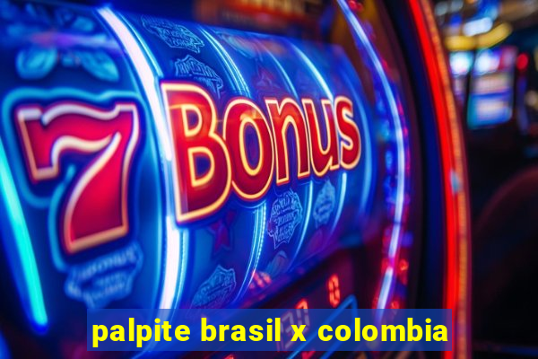 palpite brasil x colombia