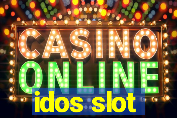 idos slot