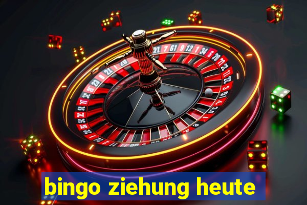 bingo ziehung heute