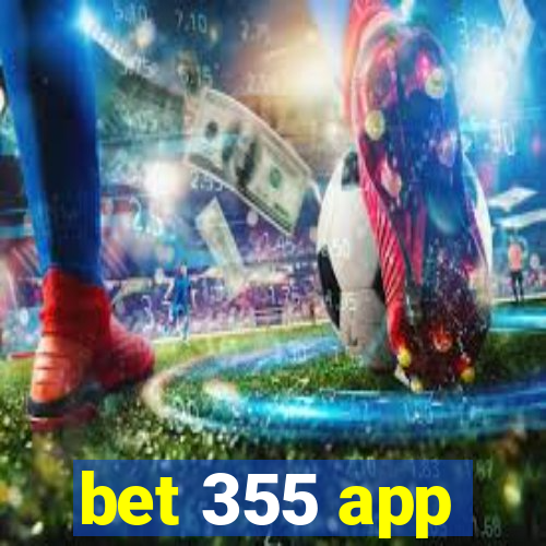 bet 355 app