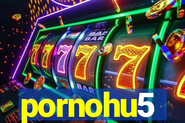 pornohu5