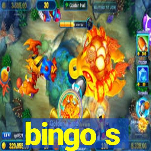 bingo s