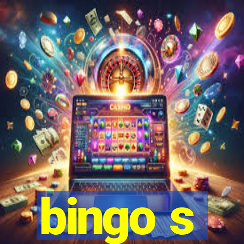 bingo s