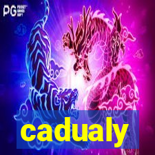 cadualy