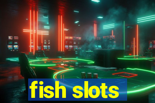 fish slots