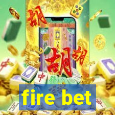 fire bet