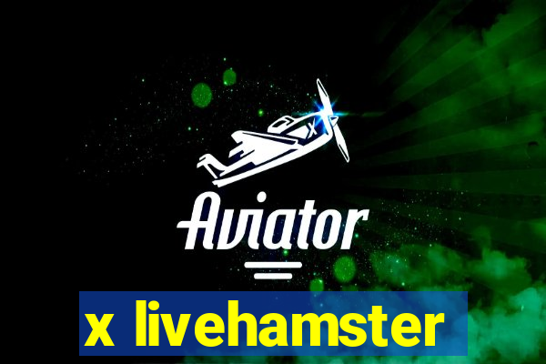 x livehamster