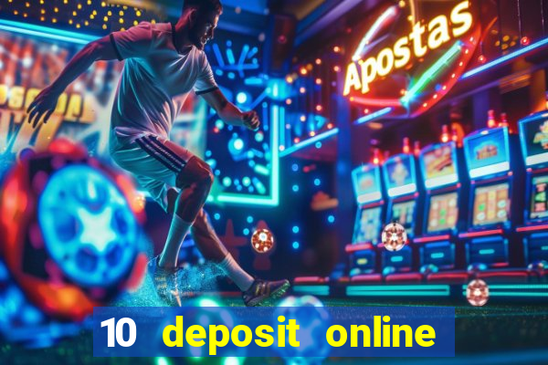 10 deposit online casino usa