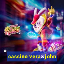 cassino vera&john