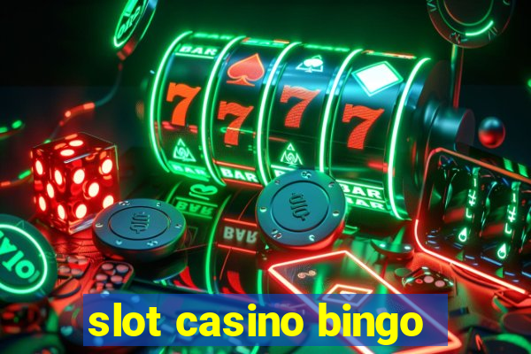 slot casino bingo