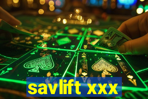 savlift xxx