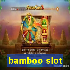 bamboo slot